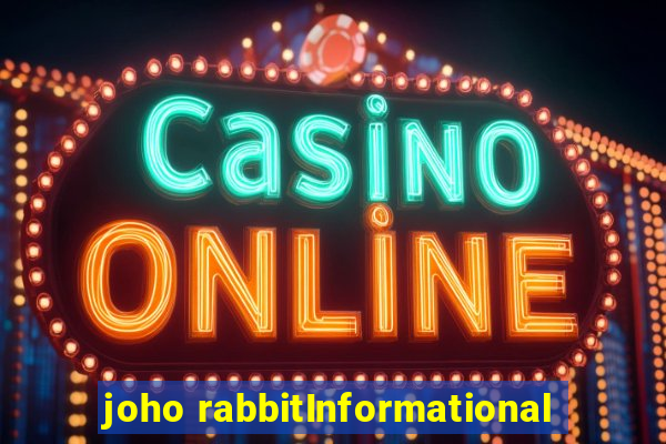 joho rabbitInformational